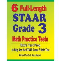 6 Full-Length STAAR Grade 3 Math Practice Tests von Math Notion