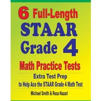 6 Full-Length STAAR Grade 4 Math Practice Tests von Math Notion