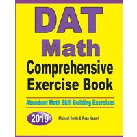 DAT Math Comprehensive Exercise Book von Math Notion