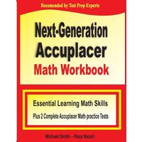 Next-Generation Accuplacer Math Workbook von Math Notion