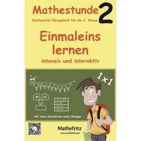 Mathestunde 2 - Einmaleins lernen intensiv und interaktiv von Mathefritz Verlag