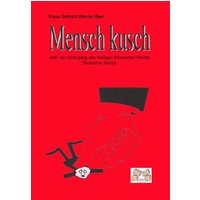 Mensch kusch von Mauer Verlag