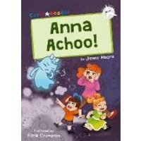 Anna Achoo! von Maverick Arts Publishing