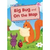 Big Bug and On the Map von Maverick Arts Publishing