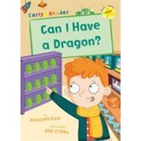 Can I Have a Dragon? von Maverick Arts Publishing