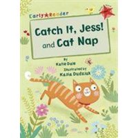 Catch It, Jess! and Cat Nap von Maverick Arts Publishing