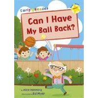 Can I Have my Ball Back? von Maverick Arts Publishing