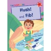 Hush! and Fib! von Maverick Arts Publishing