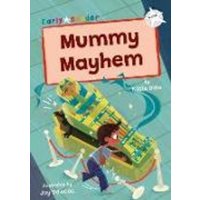 Mummy Mayhem von Maverick Arts Publishing