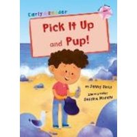 Pick It Up and Pup! von Maverick Arts Publishing