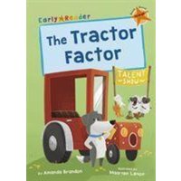 The Tractor Factor von Maverick Arts Publishing