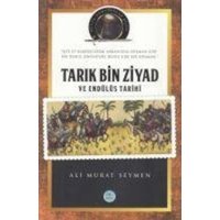 Tarik Bin Ziyad ve Endülüs Tarihi von Mavicati Yayinlari