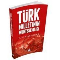 Türk Milletinin Muhtesemligi von Mavicati Yayinlari