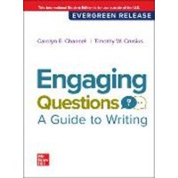 Engaging Questions: A Guide to Writing SELF PRINT: 2024 Release ISE von McGraw-Hill Companies