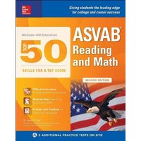 McGraw-Hill Education Top 50 Skills for a Top Score: ASVAB Reading and Math, Second Edition von McGraw-Hill Companies