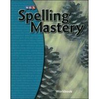 Spelling Mastery Level E, Student Workbook von McGraw-Hill Companies