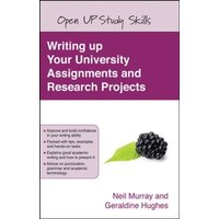 Writing up your University Assignments and Research Projects von McGraw-Hill Companies