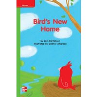 Reading Wonders Leveled Reader Bird's New Home: Beyond Unit 7 Week 3 Grade K von McGraw-Hill Companies