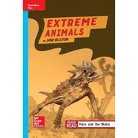 Reading Wonders Leveled Reader Extreme Animals: On-Level Unit 2 Week 4 Grade 4 von McGraw-Hill Companies