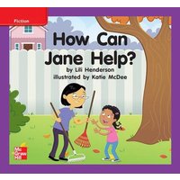 Reading Wonders Leveled Reader How Can Jane Help?: Ell Unit 9 Week 1 Grade K von McGraw-Hill Companies