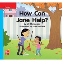 Reading Wonders Leveled Reader How Can Jane Help?: On-Level Unit 9 Week 1 Grade K von McGraw-Hill Companies