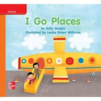 Reading Wonders Leveled Reader I Go Places: Approaching Unit 8 Week 1 Grade K von McGraw-Hill Companies