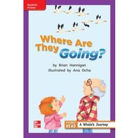 Reading Wonders Leveled Reader Where Are They Going?: Ell Unit 2 Week 1 Grade 2 von McGraw-Hill Companies