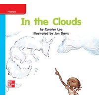 Reading Wonders Leveled Reader in the Clouds: On-Level Unit 8 Week 3 Grade K von McGraw-Hill Companies