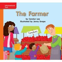 Reading Wonders Leveled Reader the Farmer: Approaching Unit 5 Week 3 Grade K von McGraw-Hill Companies