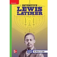 Reading Wonders Leveled Reader the Inventive Lewis Latimer: Beyond Unit 5 Week 3 Grade 4 von McGraw-Hill Companies