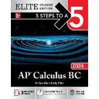 5 Steps to a 5: AP Calculus BC 2024 Elite Student Edition von McGraw-Hill Companies