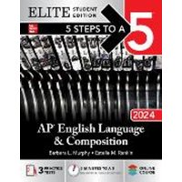 5 Steps to a 5: AP English Language and Composition 2024 Elite Student Edition von McGraw-Hill Companies