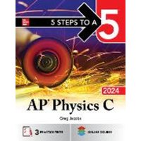 5 Steps to a 5: AP Physics C 2024 von McGraw-Hill Companies