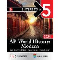 5 Steps to a 5: AP World History: Modern 2024 von McGraw-Hill Education Ltd