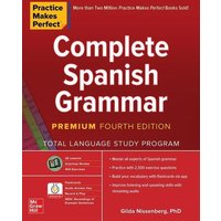 Practice Makes Perfect: Complete Spanish Grammar, Premium von McGraw-Hill Education Ltd