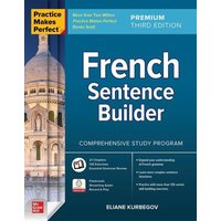 Practice Makes Perfect: French Sentence Builder, Premium Third Edition von McGraw-Hill Education Ltd