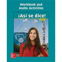 Asi Se Dice! Level 1, Workbook and Audio Activities von McGraw-Hill Companies