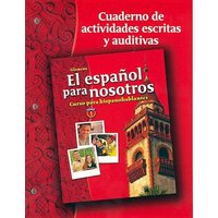 El Español Para Nosotros: Curso Para Hispanohablantes, Level 1, Workbook & Audio Activities Student Edition von McGraw-Hill Companies