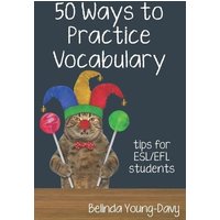 Fifty Ways to Practice Vocabulary von Shortridge Books