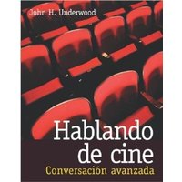 Hablando de Cine: Conversacin Avanzada von McGraw Hill LLC