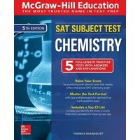 McGraw-Hill Education SAT Subject Test Chemistry, Fifth Edition von McGraw-Hill Companies