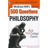 McGraw-Hill's 500 Philosophy Questions: Ace Your College Exams von McGraw-Hill Companies