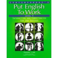 Put English to Work: Level 5: Interaction and Competencies for Job Success von McGraw Hill LLC