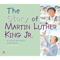 Reading Wonders Literature Big Book: The Story of Martin Luther King, Jr. Grade 1 von McGraw-Hill Companies