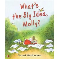 Reading Wonders Literature Big Book: What's the Big Idea, Molly? Grade K von McGraw-Hill Companies