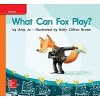 World of Wonders Reader # 25 What Can Fox Play? von McGraw Hill LLC