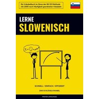 Lerne Slowenisch - Schnell / Einfach / Effizient von Sweek