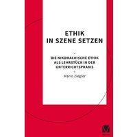 Ethik in Szene setzen von Meiner, F