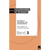 Philosophieren mit Dilemmata von Meiner, F