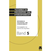 Textarbeit im Philosophie- und Ethikunterricht von Meiner, F